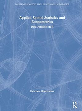 portada Applied Spatial Statistics and Econometrics: Data Analysis in r (Routledge Advanced Texts in Economics and Finance) 