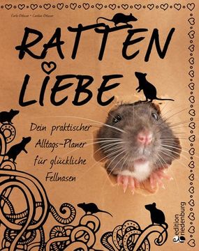 portada Rattenliebe - Dein Praktischer Alltags-Planer für Glückliche Fellnasen (en Alemán)