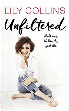 portada Unfiltered: No Shame, No Regrets, Just Me
