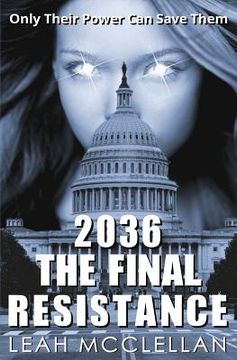 portada 2036 The Final Resistance (in English)