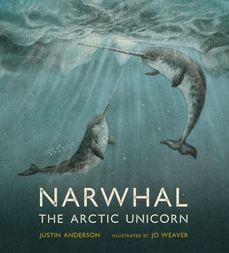 portada Narwhal: The Arctic Unicorn (en Inglés)