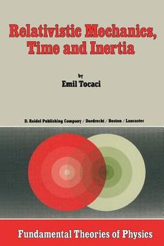 portada Relativistic Mechanics, Time and Inertia (en Inglés)