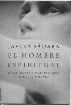 portada el hombre espiritual. etica, moral y religión ante el nuevo milenio (r) (1999)