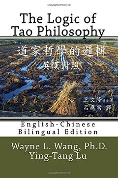 portada The Logic of Tao Philosophy: English-Chinese Bilingual Edition (A Searching for Tao Series) (Volume 5)