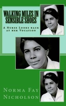 portada Walking Miles in Sensible Shoes: A Nurse Looks back at her Vocation (in English)