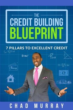 portada The Credit Building Blueprint: 7 Pillars to Excellent Credit (en Inglés)