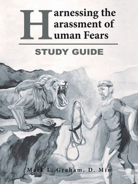 portada Harnessing the Harassment of Human Fears Study Guide (en Inglés)