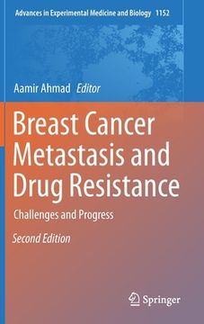 portada Breast Cancer Metastasis and Drug Resistance: Challenges and Progress (en Inglés)