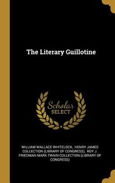 portada The Literary Guillotine