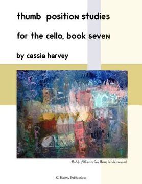 portada Thumb Position Studies for the Cello, Book Seven (en Inglés)