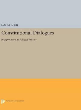 portada Constitutional Dialogues: Interpretation as Political Process (Princeton Legacy Library) (en Inglés)
