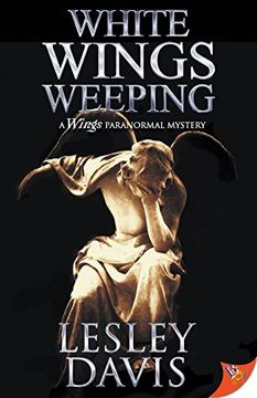 portada White Wings Weeping (a Wings Paranormal Mystery) (en Inglés)