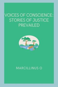 portada Voices of Conscience: Stories of Justice Prevailed (en Inglés)
