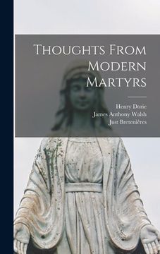 portada Thoughts From Modern Martyrs (en Inglés)