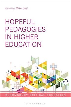 portada Hopeful Pedagogies in Higher Education (Bloomsbury Critical Education) (en Inglés)