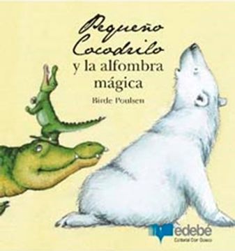 portada El Pequeño Cocodrilo Y La Alfombra Mágica (in Spanish)