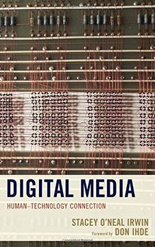 portada Digital Media: Human–Technology Connection (Postphenomenology and the Philosophy of Technology)