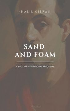portada Sand and Foam: A book of inspirational aphorisms (Easy to Read Layout) (en Inglés)