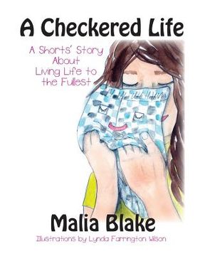 portada A Checkered Life: A Short's Story About Living Life to the Fullest (en Inglés)
