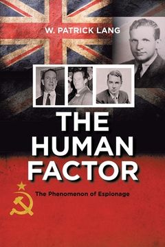 portada The Human Factor: The Phenomenon of Espionage (en Inglés)