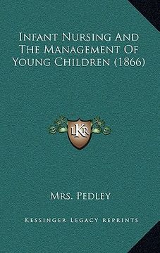 portada infant nursing and the management of young children (1866) (en Inglés)