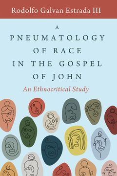 portada A Pneumatology of Race in the Gospel of John (en Inglés)