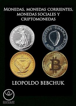 portada Monedas, Monedas Corrientes, Monedas Sociales y cr