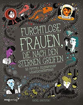 portada Furchtlose Frauen, die Nach den Sternen Greifen: 50 Porträts Faszinierender Wissenschaftlerinnen (in German)