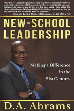 portada New-School Leadership: Making a Difference in the 21st Century (en Inglés)