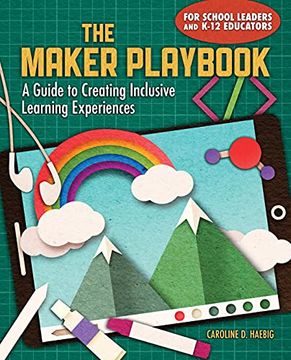 portada The Maker Playbook: A Guide to Creating Inclusive Learning Experiences 