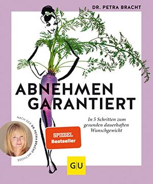 portada Abnehmen Garantiert: In 5 Schritten zum Gesunden Dauerhaften Wunschgewicht (gu Einzeltitel Gesunde Ernährung) (in German)