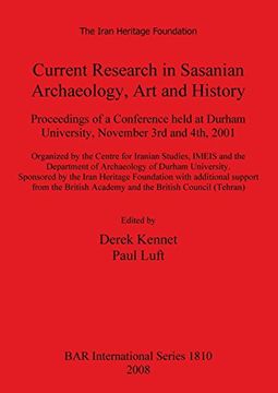 portada current research in sasanian archaeology, art and history (in English)