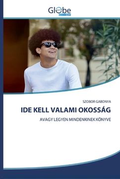portada Ide Kell Valami Okosság (in Húngaro)