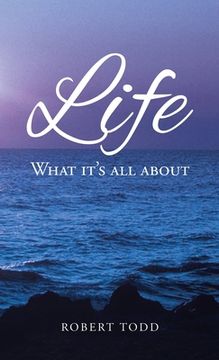 portada Life: What it's all about (en Inglés)