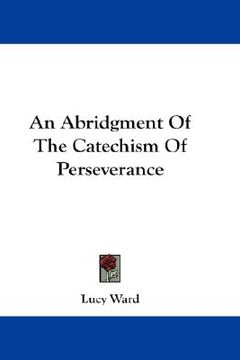 portada an abridgment of the catechism of perseverance (en Inglés)