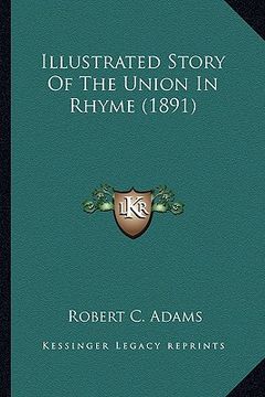 portada illustrated story of the union in rhyme (1891) (en Inglés)