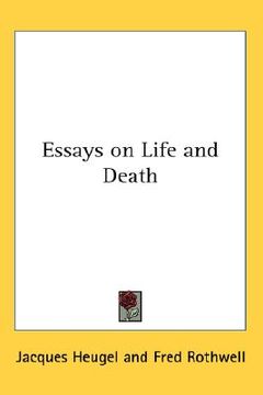portada essays on life and death (en Inglés)