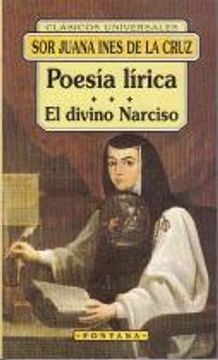 Libro Poesía lírica. El divino Narciso De Juana Ines de la Cruz, Sor ...
