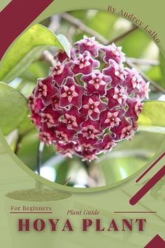 portada Hoya plant: Plant Guide (en Inglés)