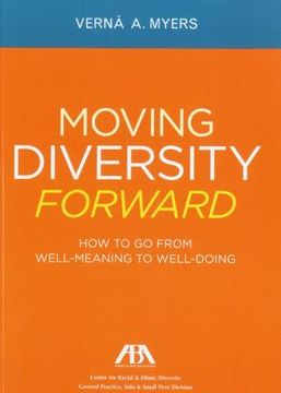 portada Moving Diversity Forward: How to go From Well-Meaning to Well-Doing (en Inglés)