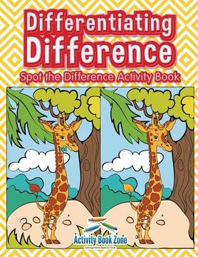 portada Differentiating Difference: Spot the Difference Activity Book (en Inglés)