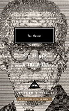 portada The Bridge on the Drina: Introduction by Misha Glenny (Everyman'S Library, 402) (en Inglés)