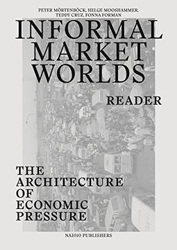 portada Informal Market Worlds: Reader: The Architecture of Economic Pressure 
