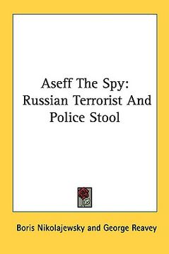 portada aseff the spy: russian terrorist and police stool (in English)