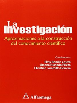 portada La Investigación - Aproximaciones a la Construcción del Conocimiento Científico (in Spanish)