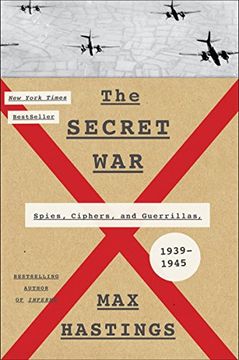 portada The Secret War: Spies, Ciphers, and Guerrillas, 1939-1945 