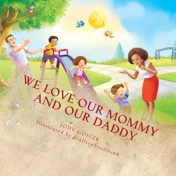 portada We Love Our Mommy and Our Daddy (en Inglés)