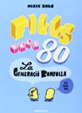 portada Fills Dels 80: La Generació Bombolla (bestseller-comic) (en Katalanisch)