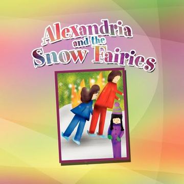 portada alexandria and the snow fairies (en Inglés)