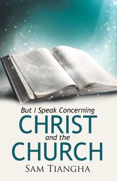 portada But I Speak Concerning Christ and the Church (en Inglés)